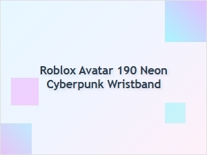 Neon Cyberpunk Wristband for Roblox Avatars