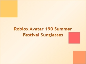 Roblox Avatar Summer Festival Sunglasses