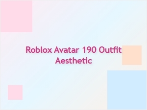 Roblox Avatar 190 Outfit with Aesthetic Style
