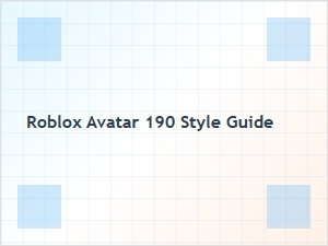 Roblox Avatar 190 Style Guide for Outfits